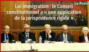 Loi immigration : le Conseil constitutionnel a « une application de la jurisprudence particulièrement rigide »