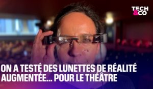 On a testé des lunettes de réalité augmentée... pour le théâtre