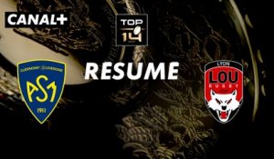 Le résumé de Clermont / Lyon - TOP 14 - 14ème journée
