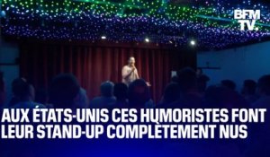 Aux États-Unis, ces humoristes font leur stand-up complètement nus