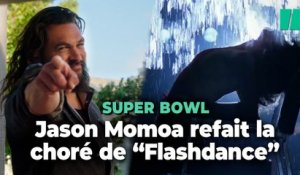 Jason Momoa refait la chorégraphie de "Flashdance" pour une pub du Super Bowl