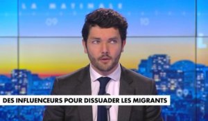 L'édito de Florian Tardif : «Des influenceurs pour dissuader les migrants»