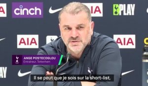 Tottenham - Postecoglou sur l'intérêt de Liverpool : "Il se peut que je sois sur la short-list, mais..."