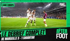 Marseille 3-1 Shakhtar : le débrief complet de l'After foot