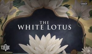 On a cliqué pour vous : The White Lotus - Clique - CANAL+