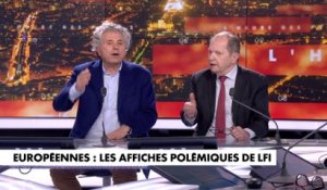 Gilles-William Goldnadel et Philippe Bilger sont revenus sur la campagne d'affichage de LFI pour les Européennes