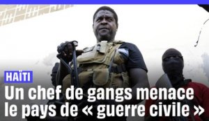 Haïti : Le chef de gangs « Barbecue » menace le premier ministre de « guerre civile »