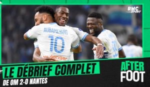 OM 2-0 Nantes : Marseille enchaîne, le débreif complet de L'After