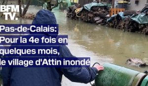 TANGUY DE BFM - Le village d'Attin, dans le Pas-de-Calais, inondé pour la 4e fois depuis novembre dernier