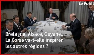 Bretagne, Alsace, Guyane… La Corse va-t-elle inspirer les autres régions ?