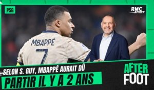 PSG : pourquoi Mbappé aurait dû partir il y a deux ans selon Stéphane Guy