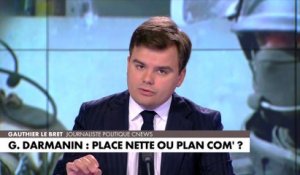 L'édito de Gauthier Le Bret : «Gérald Darmanin : place nette ou plan com' ?»