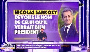 Nicolas Sarkozy dévoile le nom de celui qu'il verrait bien président !