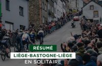 Liège-Bastogne-Liège 2024 - Le Résumé Long