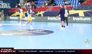 Replay PSG Handball : Barcelone, l'avant-match en direct