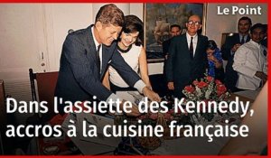 Dans l'assiette des Kennedy, accros à la cuisine française