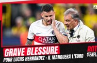​Dortmund 1-0 Paris SG : Hernandez victime d'une rupture du ligament croisé