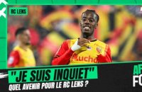 Ligue 1 : l'After inquiet pour l'avenir du RC Lens !