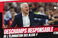 Euro 2024 : L'élimination de la France est-elle de la faute de Deschamps ?