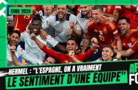 Espagne - Angleterre : "L'Espagne, on a vraiment le sentiment d'une équipe" précise Hermel