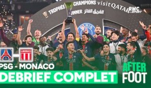 PSG 1-0 Monaco (Trophée des champions) : Le débrief complet de L'After du succès parisien