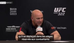 UFC 322 - Dana White : "Vous ne reverrez plus jamais Dillon Danis à nos événements"
