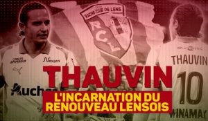 Lens - Thauvin, l'incarnation du renouveau lensois