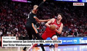 Houston renverse San Antonio en NBA, soirée difficile pour Victor Wembanyama - Foot - Basket - NBA