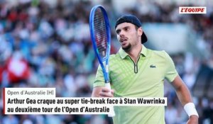 Arthur Gea craque au super tie-break face à Stan Wawrinka au deuxième tour de l'Open d'Australie - Tennis - Open d'Australie