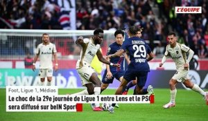 Le choc de la 29e journée de Ligue 1 entre Lens et le PSG sera diffusé sur beIN Sports - Foot - Ligue 1