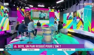 Habib Beye : Pari risqué pour l'OM ? - L'Équipe de Greg - extrait