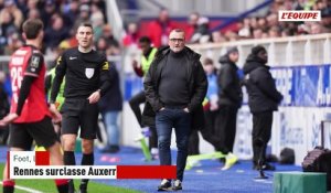 Rennes surclasse Auxerre pour la première de Franck Haise - Foot - Ligue 1