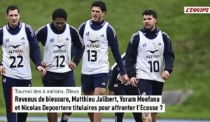 Revenus de blessure, Matthieu Jalibert, Yoram Moefana et Nicolas Depoortere titulaires pour affronter l'Écosse ? - Rugby - Tournoi des 6 Nations - Bleus