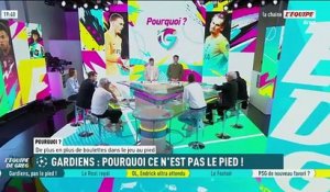 Gardiens : Pourquoi ce n’est pas le pied ! - L'Équipe de Greg - extrait