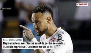 Neymar buteur avec Santos avant de perdre ses nerfs : « Je suis capricieux ? Je donne ma vie ici ! » - Foot - Brésil - Santos
