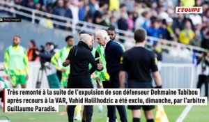 Vahid Halilhodzic écope d'une suspension de quatre matches, le carton rouge de Dehmaine Tabibou annulé - Foot - Ligue 1