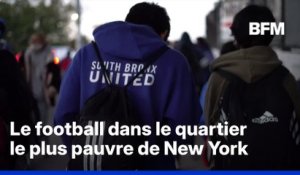 Dans le sud du Bronx, le football pour sortir les jeunes de la précarité