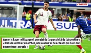 Aymeric Laporte (Espagne), au sujet de l'agressivité de l'Argentine : « Dans les derniers matches, nous avons vu des choses qui nous ont énormément surpris » - Foot - Coupe du monde 2026 - Espagne