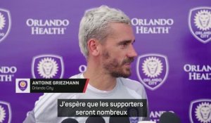 Orlando City - Griezmann impatient de découvrir son public