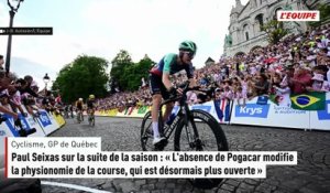 Paul Seixas sur la suite de la saison : « L'absence de Pogacar modifie la physionomie de la course, qui est désormais plus ouverte » - Cyclisme - GP de Québec