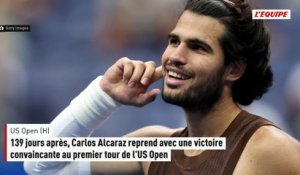 139 jours après, Carlos Alcaraz reprend avec une victoire convaincante au premier tour de l'US Open - Tennis - US Open