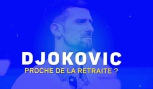 Novak Djokovic, proche de la retraite ?