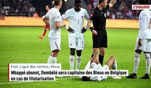 Mbappé absent, Dembélé sera capitaine des Bleus en Belgique en cas de titularisation - Foot - Ligue des nations - Bleus