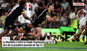La Rochelle s'offre le Stade Toulousain sur le fil lors de la première journée de Top 14 - Rugby - Top 14