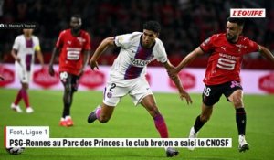 PSG-Rennes au Parc des Princes : le club breton a saisi le CNOSF - Foot - Ligue 1