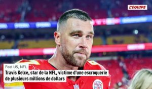 Travis Kelce, star de la NFL, victime d'une escroquerie de plusieurs millions de dollars - Foot US - NFL
