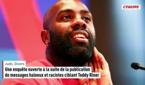 Une enquête ouverte à la suite de la publication de messages haineux et racistes ciblant Teddy Riner - Judo - Justice