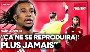 Bayern : "Rouge pour Olise ? Ça ne se reproduira plus jamais", assure Saïd Aïgoun