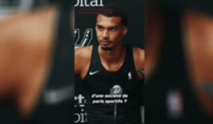 Spurs - Wembanyama : "Promouvoir les paris sportifs ? Je ne le ferai jamais"
