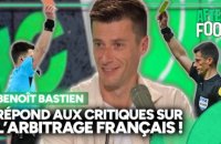 Cartons rouges, VAR, communication, polémiques… Benoît Bastien répond sans détour aux critiques sur l’arbitrage français dans l’After Foot !